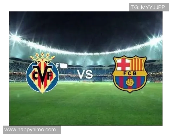 巴萨与比利亚对决前瞻分析战术布局与球员状态全解析